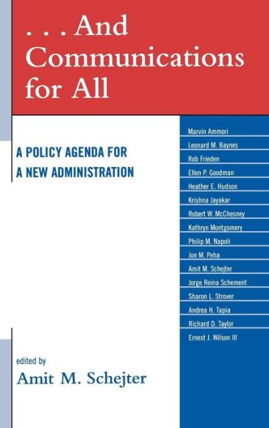 Cover for Amit Schejter · . . . And Communications for All: A Policy Agenda for a New Administration (Hardcover Book) (2009)