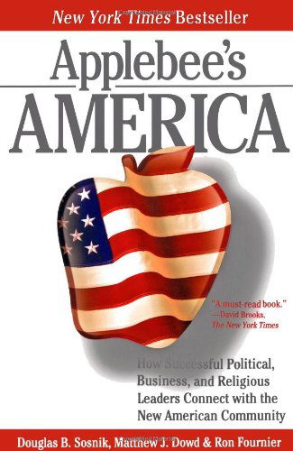 Cover for Matthew J. Dowd · Applebee's America: How Successful Political, Business, and Religious Leaders Connect with the New American Community (Paperback Book) [Reprint edition] (2007)