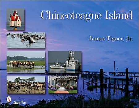 Cover for Tigner, Jr., James · Chincoteague Island (Hardcover Book) (2008)