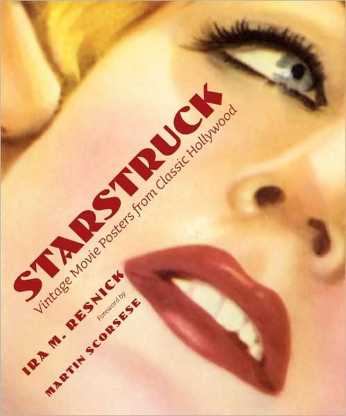 Cover for Ira M. Resnick · Starstruck: Vintage Movie Posters from Classic Hollywood (Hardcover Book) (2010)