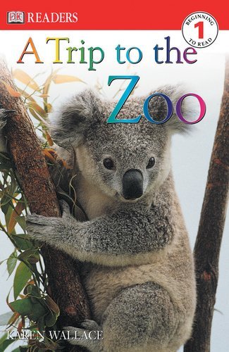 Cover for Karen Wallace · A Trip to the Zoo (Dk Readers, Level 1) (Paperback Book) [1st American Ed edition] (2003)