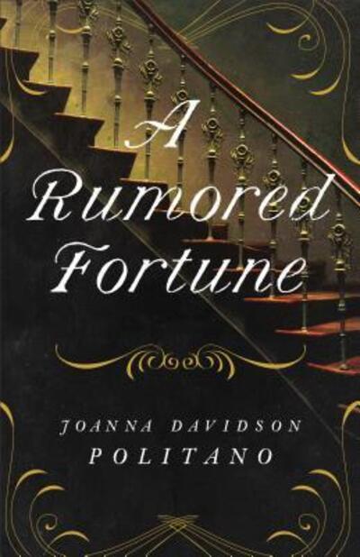 Cover for Joanna Davidson Politano · A rumored fortune (Bok) (2018)