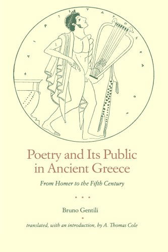 Cover for Bruno Gentili · Poetry and Its Public in Ancient Greece: From Homer to the Fifth Century (Paperback Book) [Reprint edition] (1990)