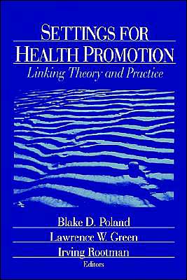 Cover for Larry Green · Settings for Health Promotion: Linking Theory and Practice (Paperback Book) (2000)