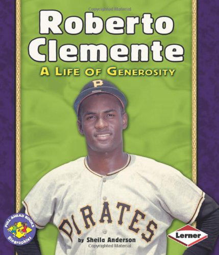 Cover for Sheila Anderson · Roberto Clemente (Paperback) - Pull Ahead Books (Paperback) (Paperback Book) (2008)