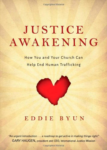 Cover for Eddie Byun · Justice Awakening - How You and Your Church Can Help End Human Trafficking (Paperback Book) (2014)