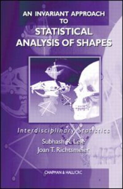 Cover for Subhash R. Lele · An Invariant Approach to Statistical Analysis of Shapes - Chapman &amp; Hall / CRC Interdisciplinary Statistics (Hardcover Book) (2001)