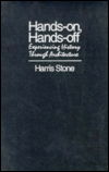 Cover for Harris Stone · Hands-on, Hands-off: Experiencing History through Architecture (Hardcover Book) [Illustrated edition] (1991)