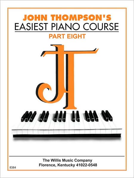 Cover for John Thompson · John Thompson's Easiest Piano Course - Part 8 - Book Only (Paperback Book) (2005)