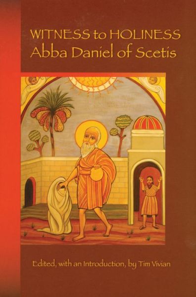 Cover for Tim Vivian · Witness to Holiness: Abba Daniel of Scetis (Paperback Book) (2008)