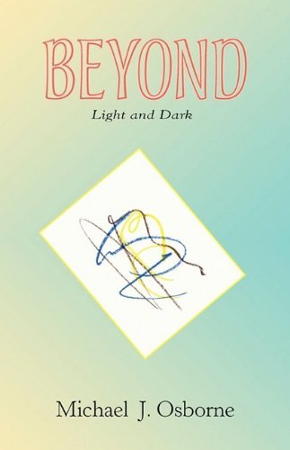 Cover for Michael J Osborne · Beyond Light and Dark (Pocketbok) (2009)