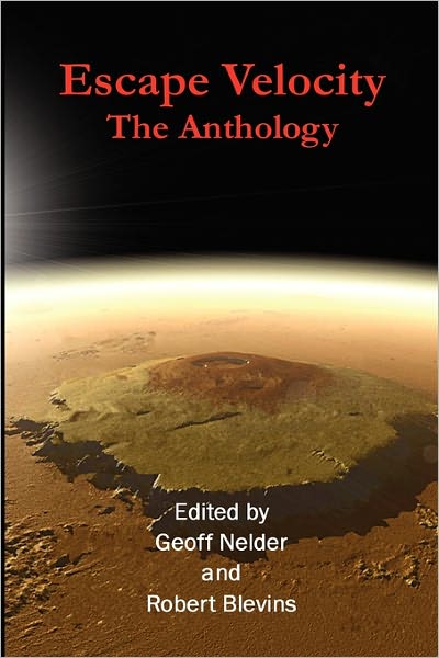 Cover for Geoff Nelder · Escape Velocity: the Anthology (Paperback Book) (2011)