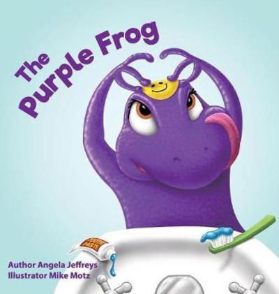 Cover for Angela Jeffreys · The Purple Frog (Hardcover Book) (2018)