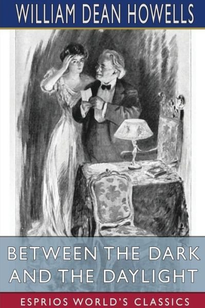 Cover for Inc. Blurb · Between the Dark and the Daylight (Esprios Classics) (Paperback Book) (2024)