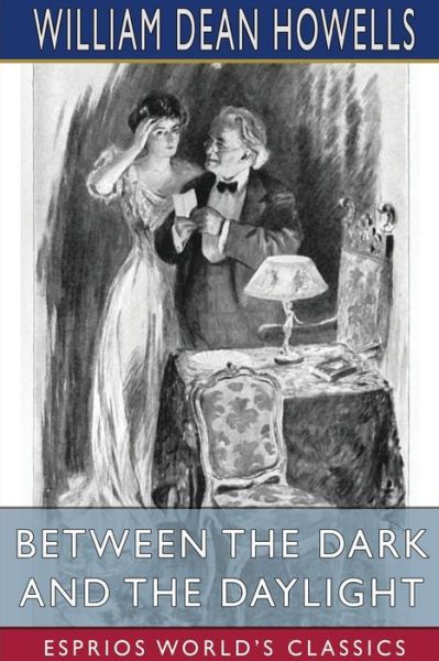 Between the Dark and the Daylight (Esprios Classics) - Inc. Blurb - Books - Blurb, Inc. - 9781006134197 - August 23, 2024