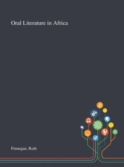 Cover for Ruth Finnegan · Oral Literature in Africa (Inbunden Bok) (2020)
