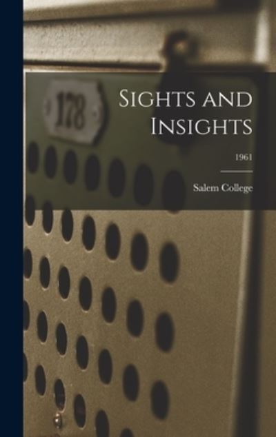 Cover for N C ) Salem College (Winston-Salem · Sights and Insights; 1961 (Hardcover Book) (2021)