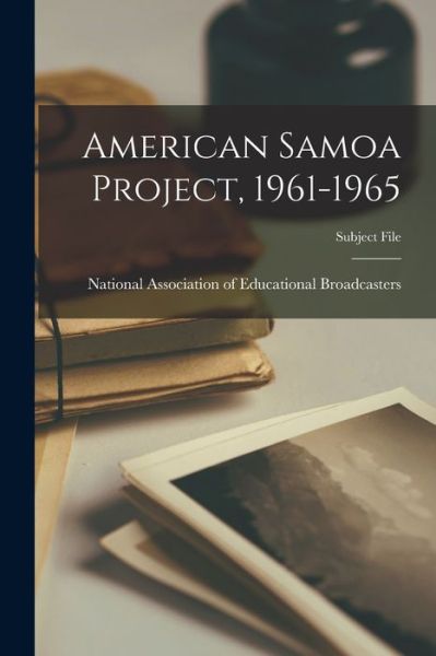 Cover for National Association of Educational B · American Samoa Project, 1961-1965 (Pocketbok) (2021)