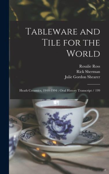 Cover for Germaine LaBerge · Tableware and Tile for the World : Heath Ceramics, 1944-1994 (Book) (2022)