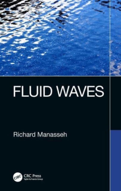 Cover for Manasseh, Richard (Swinburne University of Technology, Victoria, Australia) · Fluid Waves (Paperback Book) (2024)