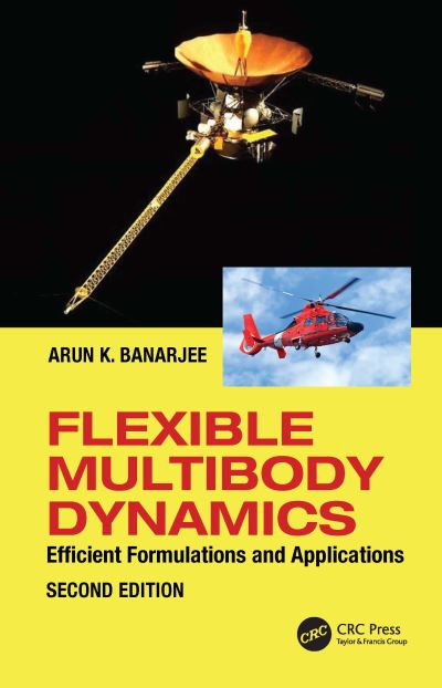 Cover for Banerjee, Arun (American Institute of Aeronautics &amp; Astronautics, USA) · Flexible Multibody Dynamics: Efficient Formulations with Applications (Hardcover Book) (2022)