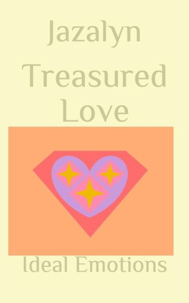 Cover for Jazalyn · Treasured Love Ideal Emotions (Paperback Book) (2019)