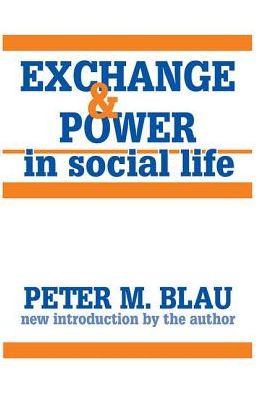 Cover for Peter Blau · Exchange and Power in Social Life (Hardcover Book) [size M] (2017)