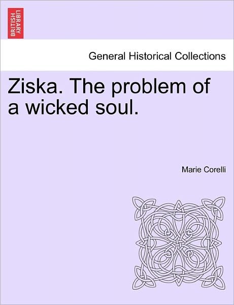 Cover for Marie Corelli · Ziska. the Problem of a Wicked Soul. (Pocketbok) (2011)