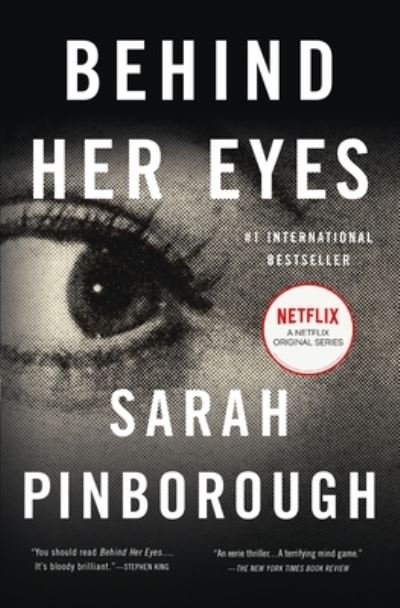 Cover for Sarah Pinborough · Behind Her Eyes: A Suspenseful Psychological Thriller (Paperback Bog) (2018)