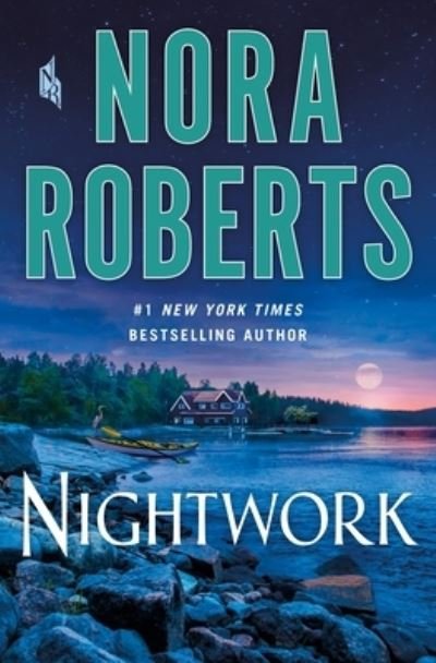 Cover for Nora Roberts · Nightwork: A Novel (Inbunden Bok) (2022)