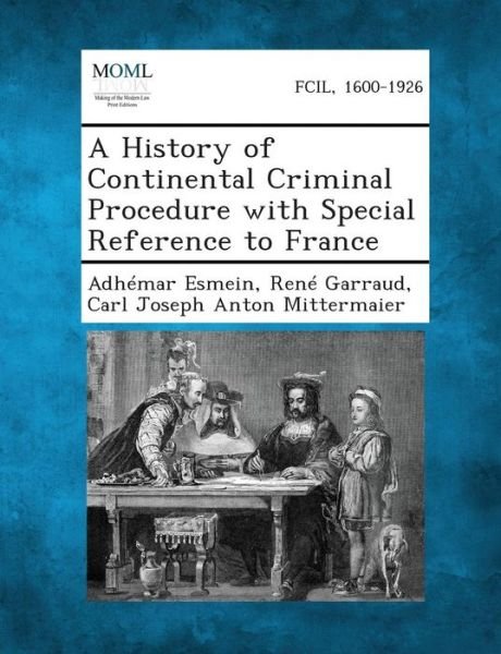 Cover for Adhemar Esmein · A History of Continental Criminal Procedure with Special Reference to France (Paperback Book) (2013)