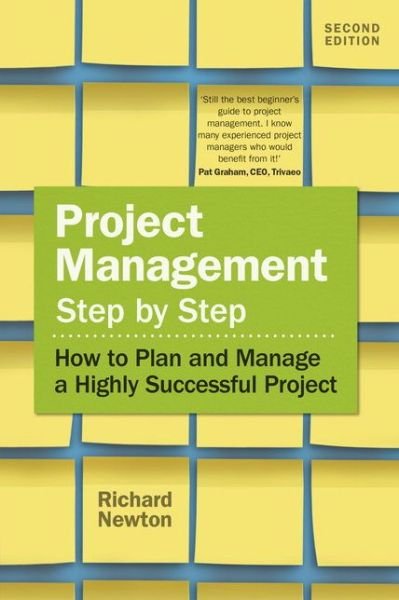 Cover for Richard Newton · Project Management Step by Step: How to Plan and Manage a Highly Successful Project (Taschenbuch) (2016)