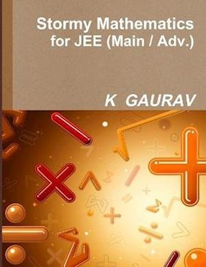 Cover for Kumar Gaurav · Stormy Mathematics for JEE (Main / Adv. ) (Book) (2013)