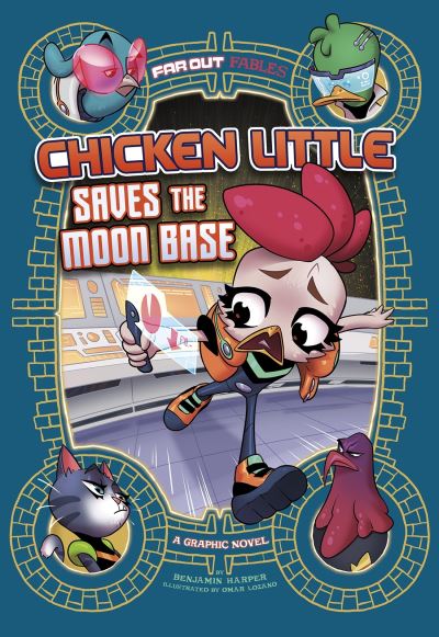 Chicken Licken Saves the Moon Base: A Graphic Novel - Far Out Fables - Benjamin Harper - Książki - Capstone Global Library Ltd - 9781398213197 - 28 października 2021