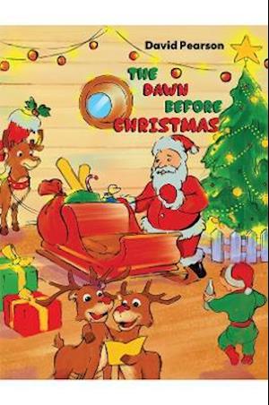 The Dawn Before Christmas - David Pearson - Kirjat - Austin Macauley Publishers - 9781398411197 - torstai 30. syyskuuta 2021