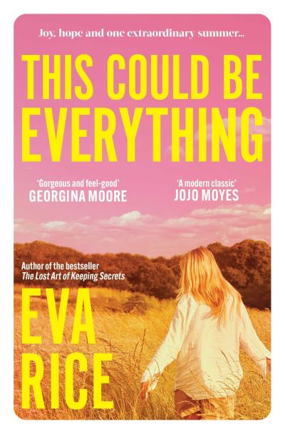 This Could be Everything: 'Exquisite. Enchanting. Quite possibly perfect. The next One Day/Me Before You' VERONICA HENRY - Eva Rice - Books - Simon & Schuster Ltd - 9781398510197 - December 7, 2023