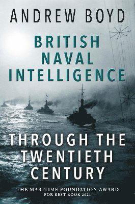 Cover for Andrew Boyd · British Naval Intelligence through the Twentieth Century (Taschenbuch) (2025)