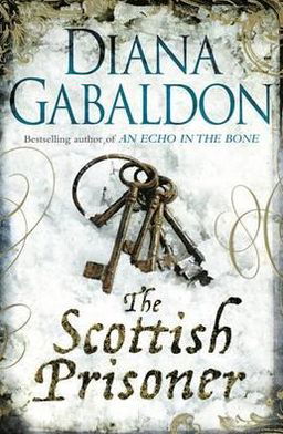 Cover for Diana Gabaldon · The Scottish Prisoner (Paperback Bog) (2012)