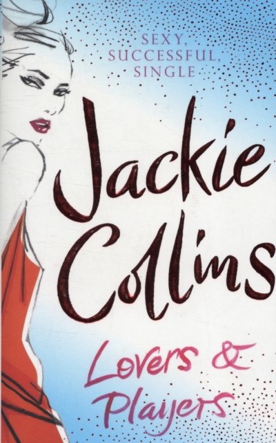 Cover for Jackie Collins · Lovers and Players (Paperback Bog) [New edition] (2006)