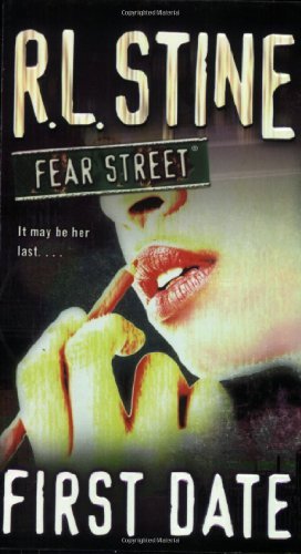 Cover for R. L. Stine · First Date (Fear Street, No. 16) (Paperback Book) [Reprint edition] (2006)
