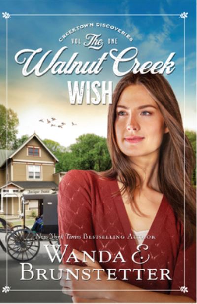 Cover for Wanda E Brunstetter · The Walnut Creek Wish (Hardcover Book) (2021)