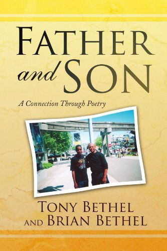 Cover for Brian Bethel · Father and Son: a Connection Through Poetry (Paperback Bog) (2009)