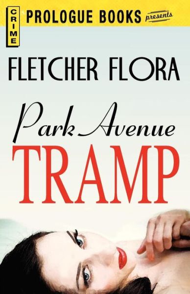 Cover for Fletcher Flora · Park Avenue Tramp (Paperback Book) (2013)