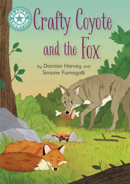 Cover for Damian Harvey · Reading Champion: Crafty Coyote and the Fox: Independent Reading Turquoise 7 - Reading Champion (Hardcover Book) (2022)