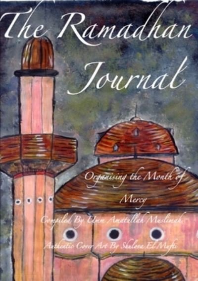 Cover for Umm Amatullah Muslimah · The Ramadhan Journal (Paperback Book) (2010)