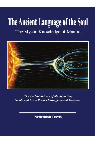 Cover for Nehemiah Davis · The Ancient Language of the Soul: the Mystic Knowledge of Mantra (Paperback Bog) (2010)