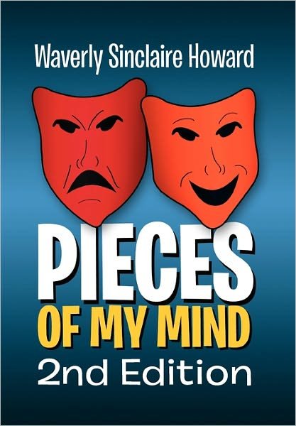 Cover for Waverly Sinclaire Howard · Pieces of My Mind 2nd Edition (Paperback Book) (2010)
