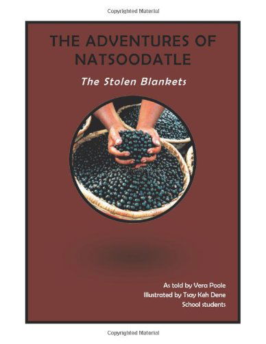 Cover for Vera Poole · The Adventures of Natsoodatle: the Stolen Blankets (Paperback Book) (2013)