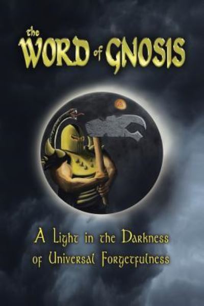 Tait Zinszer · The Word of Gnosis (Pocketbok) (2012)