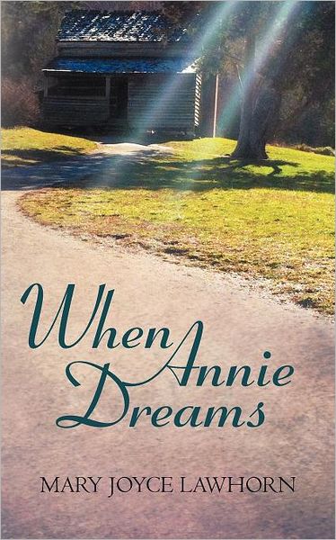 Cover for Mary Joyce Lawhorn · When Annie Dreams (Paperback Book) (2012)